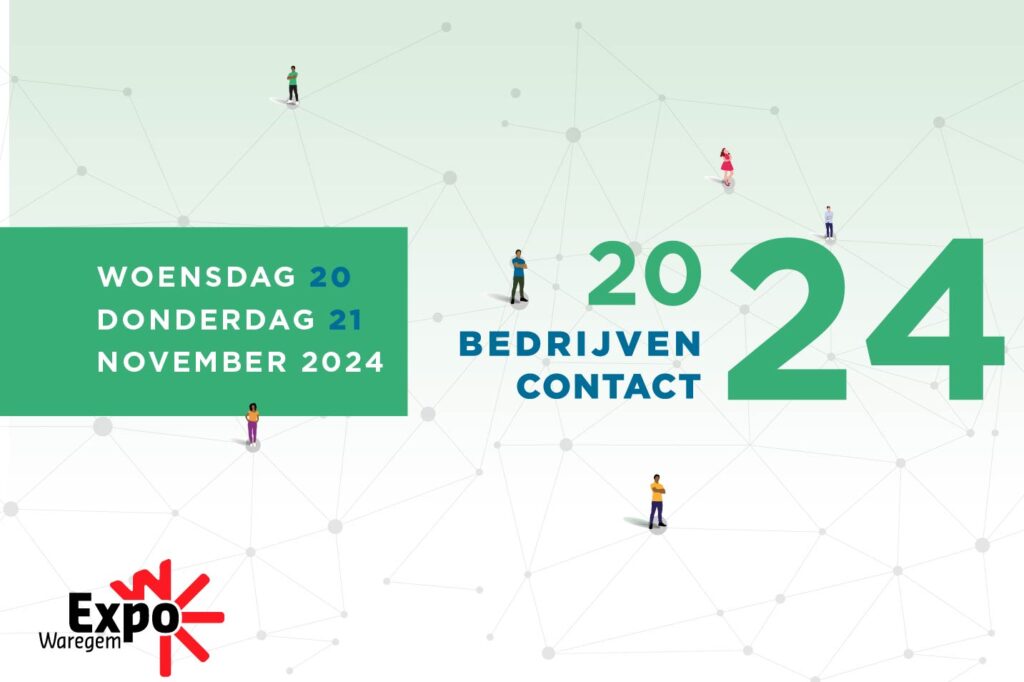 Binnenkort nemen we deel aan de Bedrijvencontactdagen in Waregem. Klanten uitnodigen, nieuwe contacten leggen.